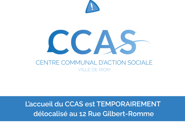 L’accueil du CCAS est TEMPORAIREMENT délocalisé au 12 Rue Gilbert-Romme-2
